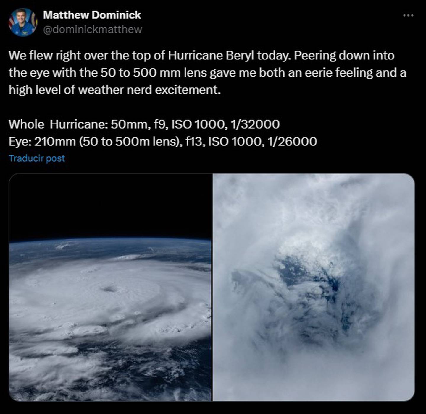 "Pasamos por encima del huracán Beryl hoy. Mirarlo a través de lentes de 50 a 500 mm me dio una sensación extraña y un alto nivel de emoción nerd", escribió Dominick en su perfil de X.