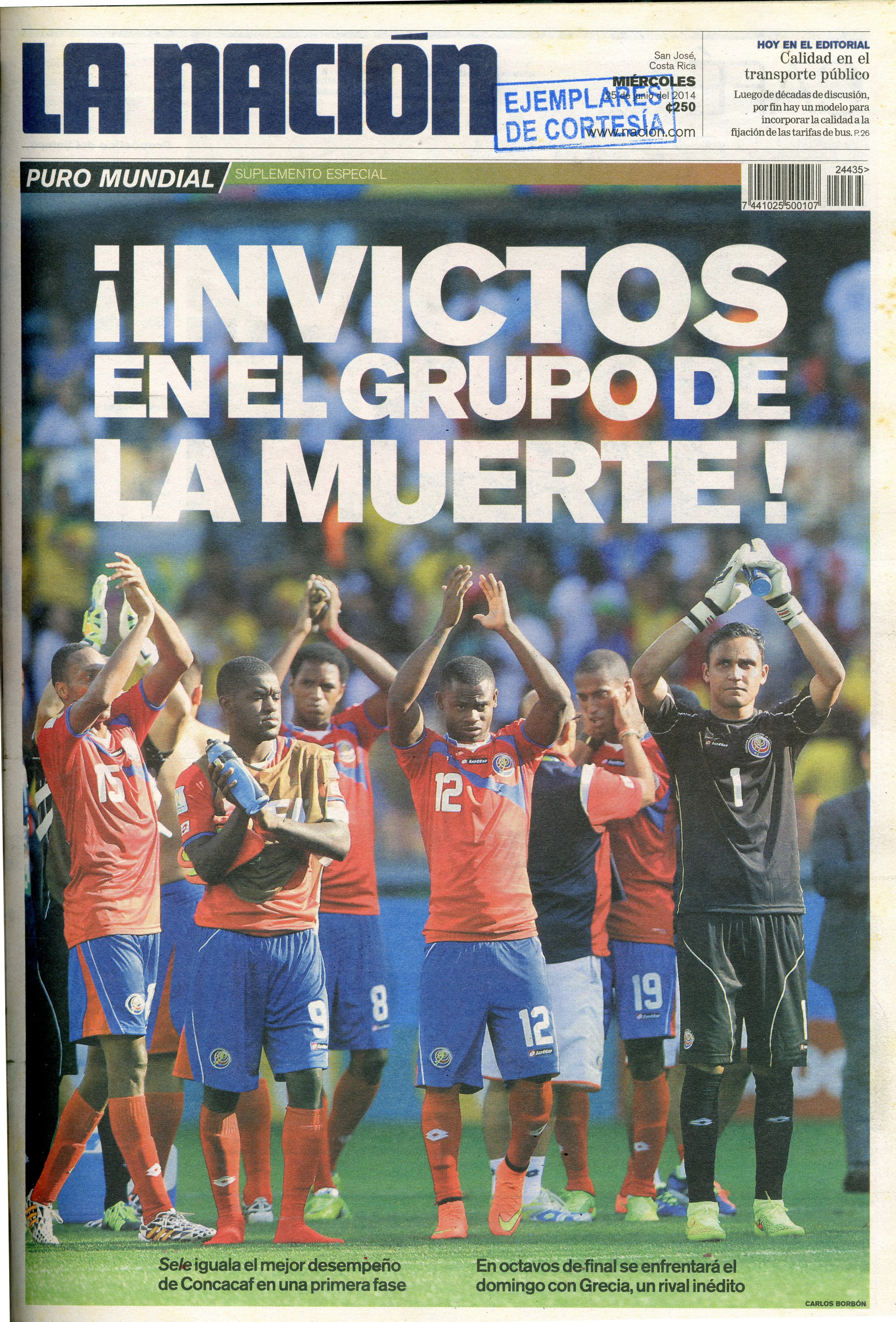 Esta fue otra histórica portada de 'La Nación', reseñando lo que hacían los héroes de la Selección de Costa Rica en el Mundial de Brasil 2014.