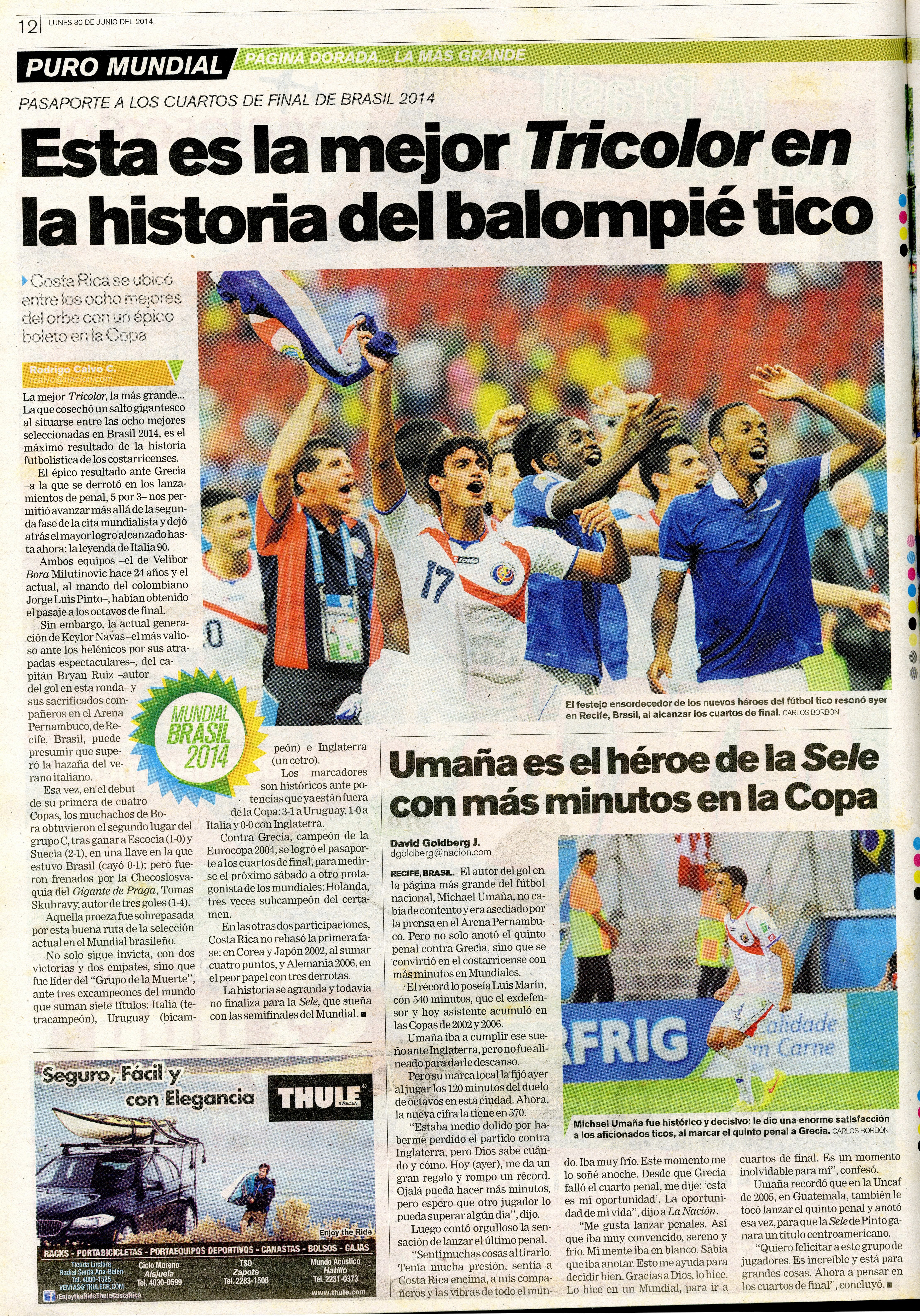 Costa Rica entró en el selecto grupo de las ocho mejores selecciones del Mundial de Brasil 2014.