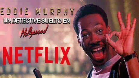 'Un detective suelto en Hollywood': Eddie Murphy regresa como el inolvidable detective Axel Foley en Netflix el 4 de abril.