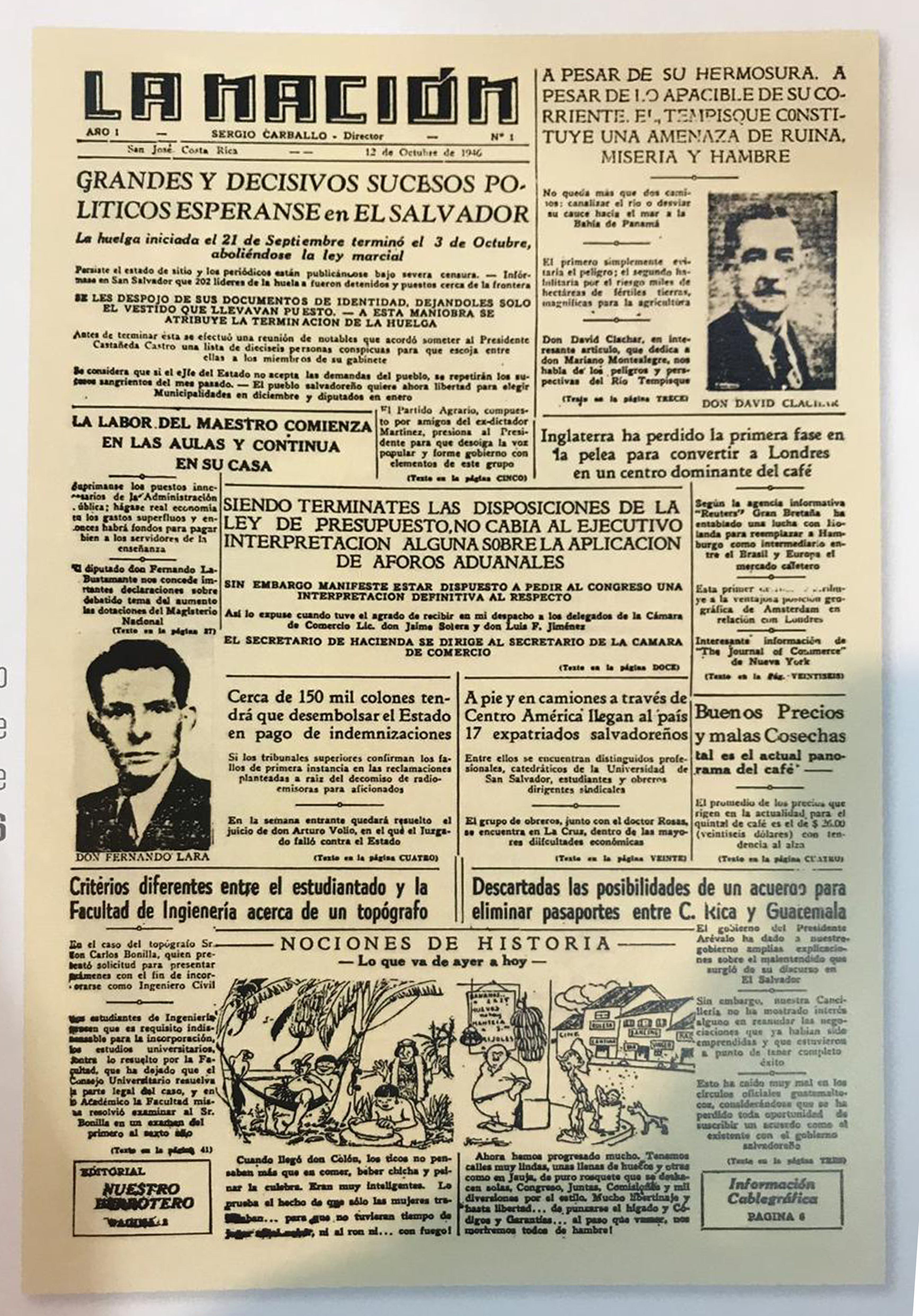 Hace 76 años esta fue nuestra primera portada en La Nación. El periódico se comenzó a vender al pregón en la esquina del entonces Teatro Raventós (hoy Melico Salazar) a ¢0,10 el ejemplar.